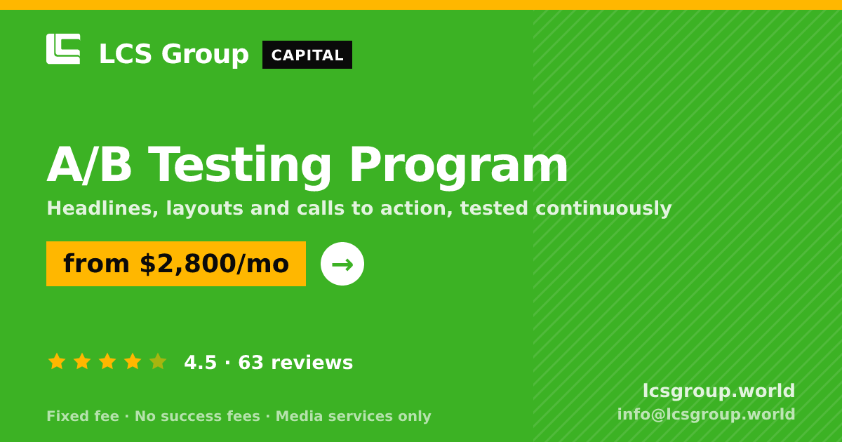 A/B Testing Program — from $2,800/mo, rated 4.5/5 across 63 reviews. LCS Group World.