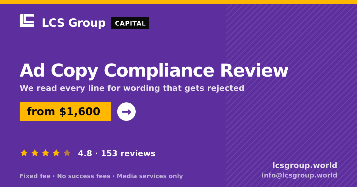 Ad Copy Compliance Review — from $1,600, rated 4.8/5 across 153 reviews. LCS Group World.