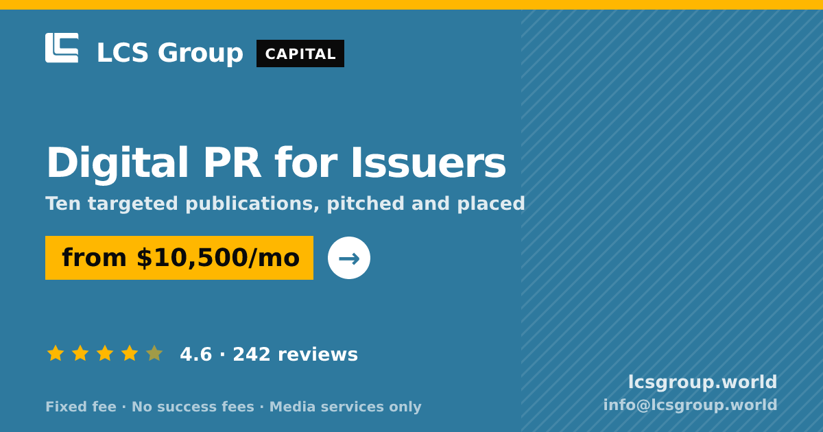 Digital PR for Issuers — from $10,500/mo, rated 4.6/5 across 242 reviews. LCS Group World.