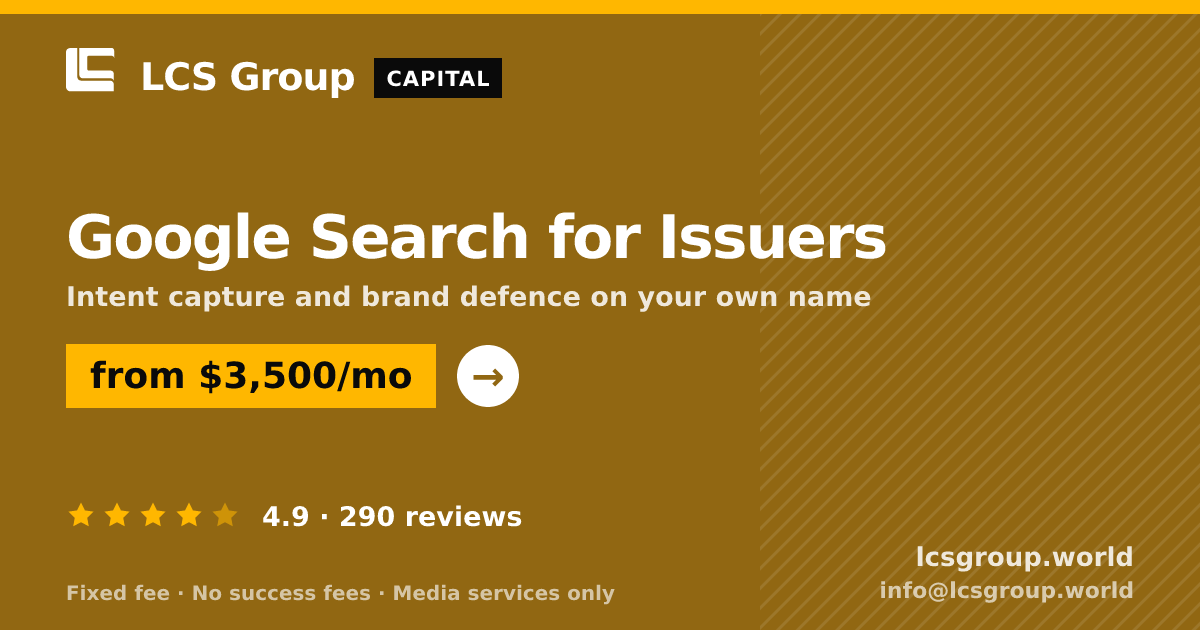 Google Search for Issuers — from $3,500/mo, rated 4.9/5 across 290 reviews. LCS Group World.