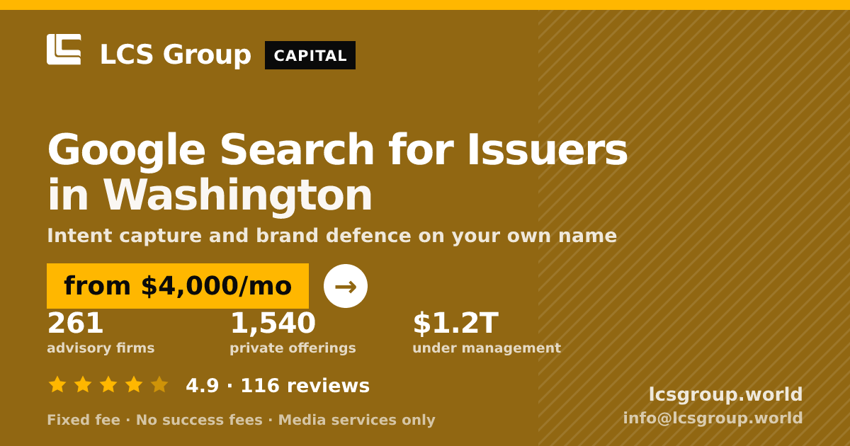 Google Search for Issuers in Washington — from $4,000/mo, rated 4.9/5 across 116 reviews. LCS Group World.