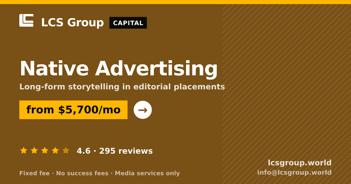 Native Advertising — from $5,700/mo, rated 4.6/5 across 295 reviews. LCS Group World.