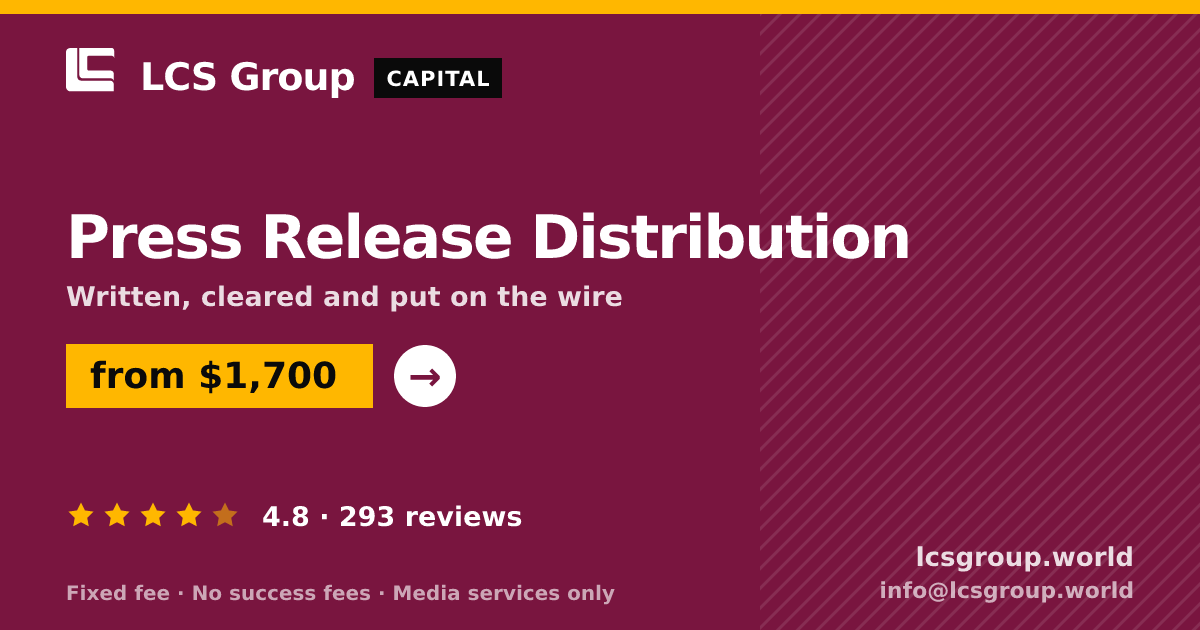 Press Release Distribution — from $1,700, rated 4.8/5 across 293 reviews. LCS Group World.