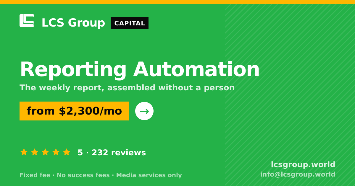 Reporting Automation — from $2,300/mo, rated 5/5 across 232 reviews. LCS Group World.